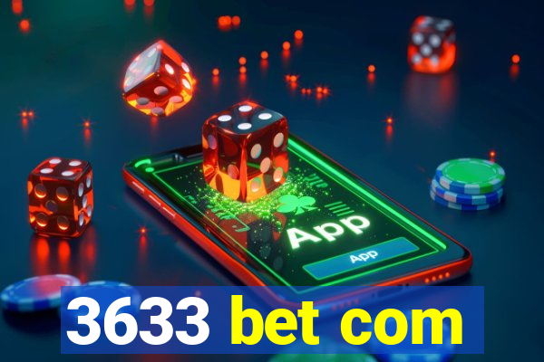 3633 bet com